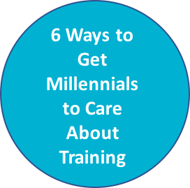 6 ways to get Millennials to Care About Training